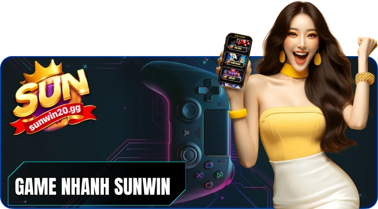 Sunwin Game Nhanh Thắng Lớn Sunwin Game Nhanh - Giải trí nhận code 50k